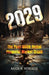 2029: Post-MAGA Global Financial Market Crash by Aaron M. Montague
