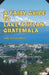 A Fairy Guide to Lake Atitlan, Guatemala: A Journey into the Jungle by Lady Victoria Rose, Sérgio Stone