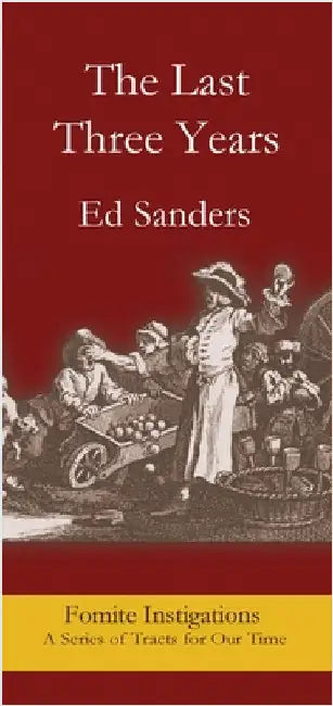 The Last Three Years by Sanders, Edward