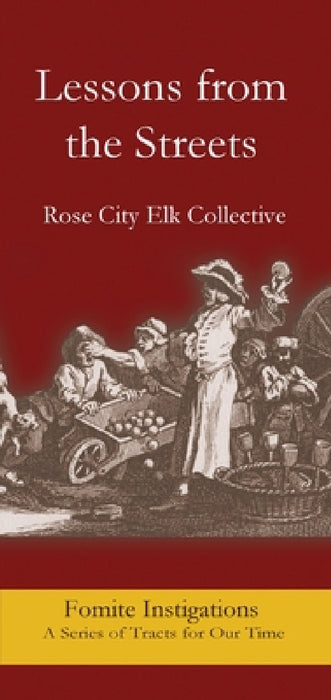 Lessons from the Streets by Rose City Elk Collective