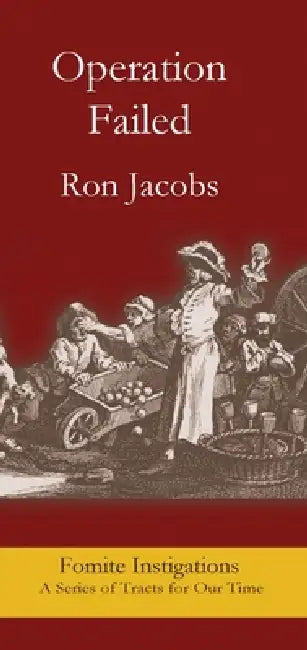 Operation Failed by Ron Jacobs