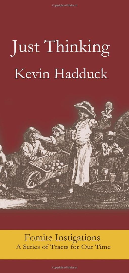 Just Thinking by Kevin Hadduck