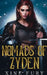 Nomads of Zyden by Xine Fury