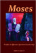 Moses: Profile In Effective Spiritual Leadership by Logan, James H.