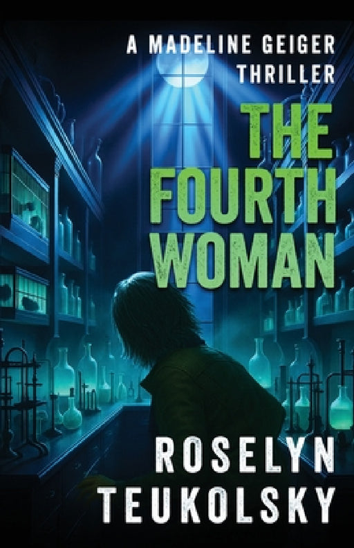 The Fourth Woman by Roselyn Teukolsky