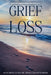 Grief and Loss: Moving Forward with Love by Sheila Mallett-Smith, II Smith Jiles