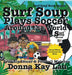 Surf Soup Plays Soccer Around the World: Friendly Soccer & Football Matches Across Waves and Across the Globe by Donna Kay Lau, Donna Kay Lau, Donna Kay Lau