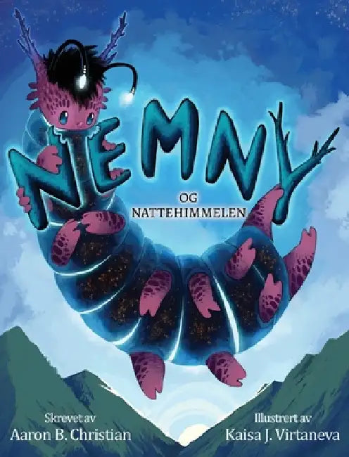 Nemny og nattehimmelen by Aaron B. Christian, Kaisa J. Virtaneva, Linn Winsnes Thrane