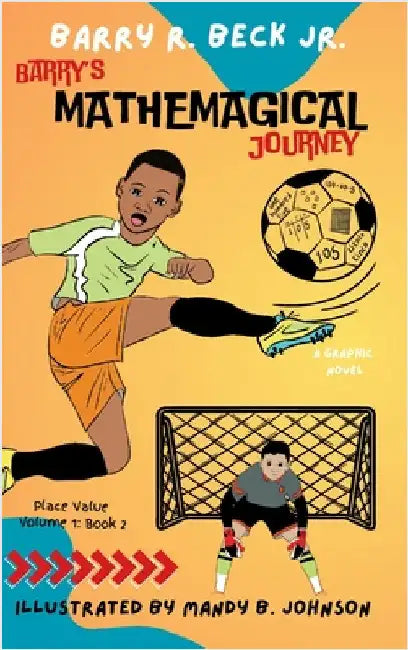 Barry's Mathemagical Journey: Place Value (Volume 1, Book 2) by Beck, Barry R., Jr.