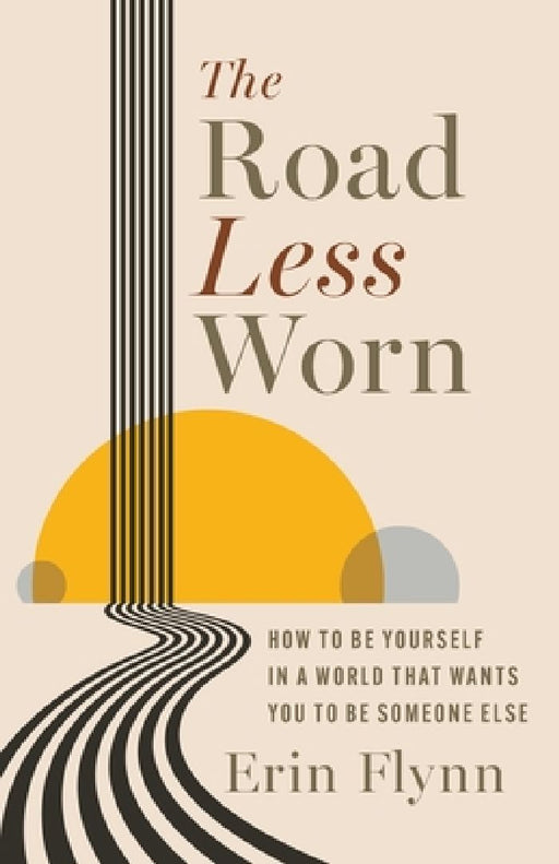 The Road Less Worn by Erin Flynn