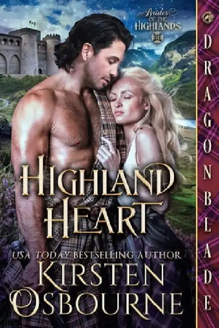 Highland Heart: A Scottish Historical Romance by Kirsten Osbourne