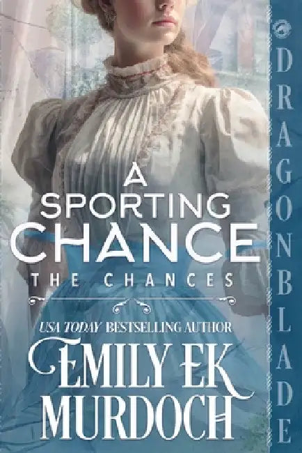 A Sporting Chance: A Regency Historical Romance by Murdodch, Emily E. K.