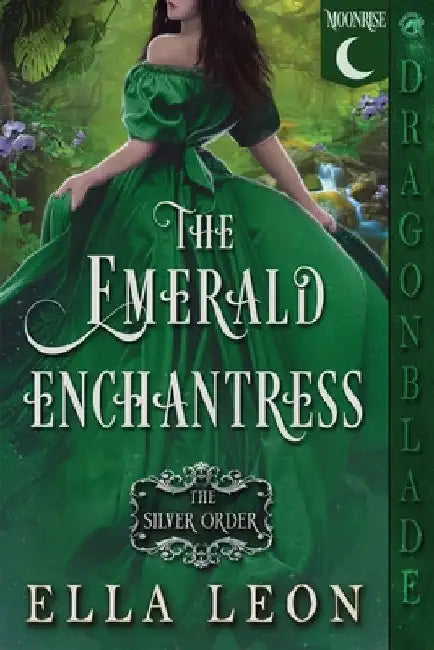 The Emerald Enchantress: A Historical Fantasy Romance by Leon, Ella