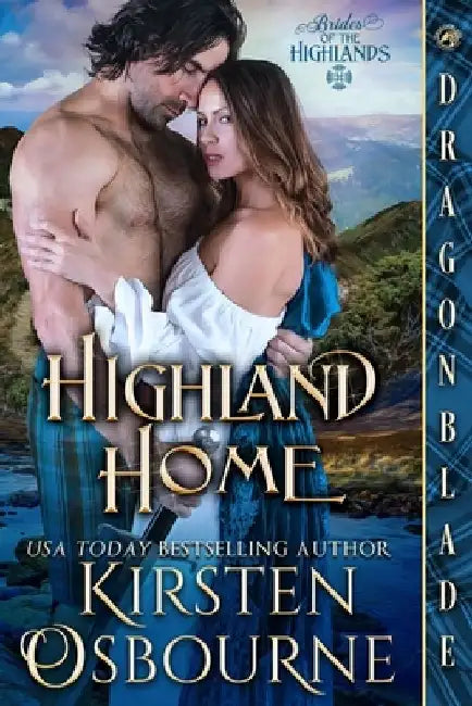 Highland Home: A Scottish Historical Romance by Kirsten Osbourne