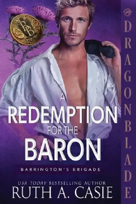 A Redemption for the Baron: A Regency Historical Romance by Ruth A. Casie