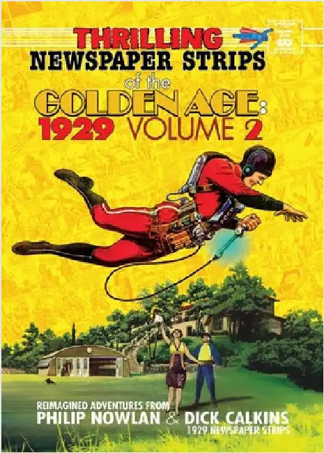 Thrilling Newspaper Strips of the Golden Age, 1929 Volume 2 (Digest) by Nowlan, Philip