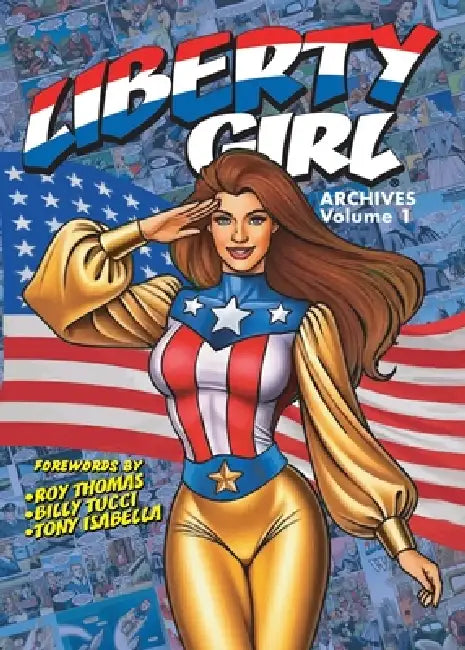 Liberty Girl Archives: Volume 1 (digest) by Dennis Mallonee