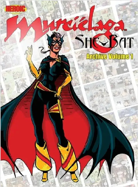 Murciélaga She-Bat Archive: Volume 1 by Gross, Daerick