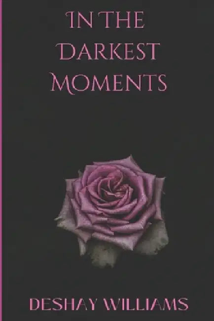 In The Darkest Moments by Linda C. Mason, Deshay Williams