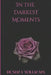 In The Darkest Moments by Linda C. Mason, Deshay Williams