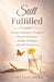 Still Fulfilled: A Christian Faith Journey Through the Heartache of Infertility, the Hope of Adoption and God's Healing Grace by Anne Teagarden, Janet Silburn, Raeghan Rebstock