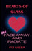 Hearts of Glass: Fade Away and Radiate by Pat Green