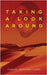 Taking A Look Around by Lopez, Gabriel Anthony