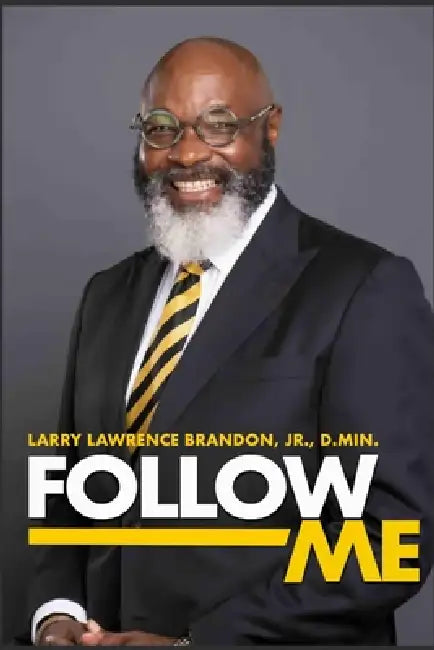 Follow Me by L. Lawrence Brandon