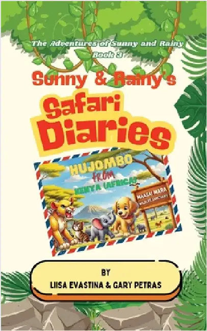 Sunny & Rainy's Safari Diaries by Evastina, Liisa