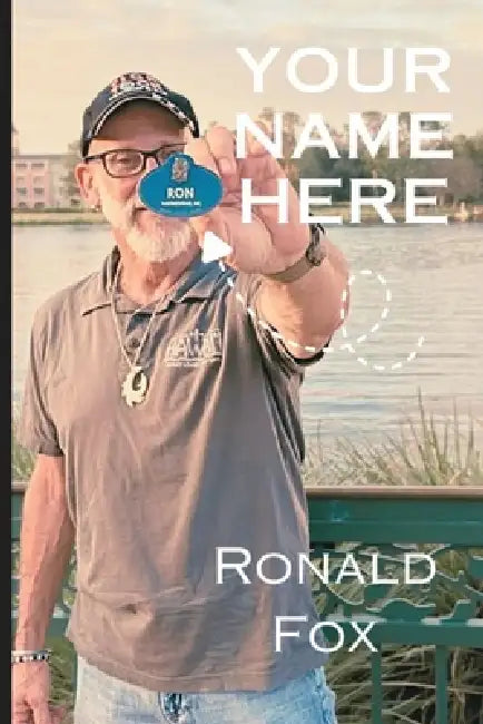 Your Name Here by Ronald Fox