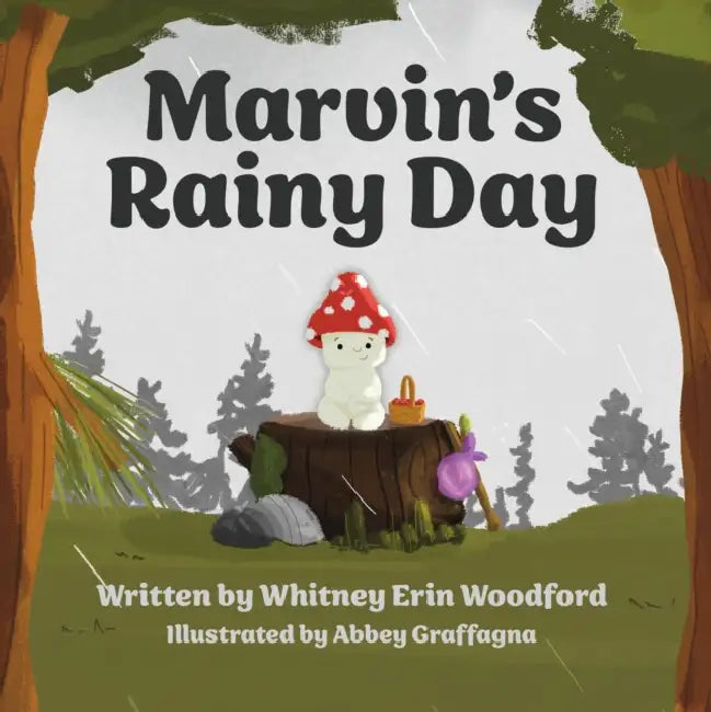 Marvin's Rainy Day by Whitney Erin Woodford, Abbey Graffagna