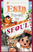 Esla Travels to Seoul by Shawna Joo, Zoe Mellors, Somi Cha