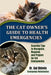 The Cat Owner's Guide to Health Emergencies: Essential Tips to Recognize, Respond and Prepare for Cat Emergencies by Gal Chivvis