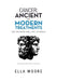 Cancer: Ancient and Modern Treatments: The Search for Life Eternal by E. L. L. a. M. O. O. R. E.