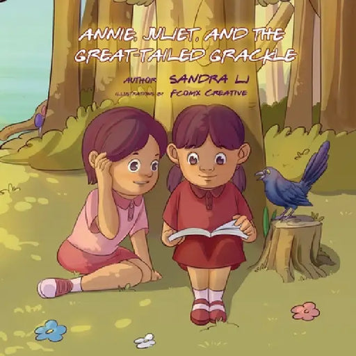 Annie, Juliet, and the Great-Tailed Grackle by Sandra Lj, Phi Duong