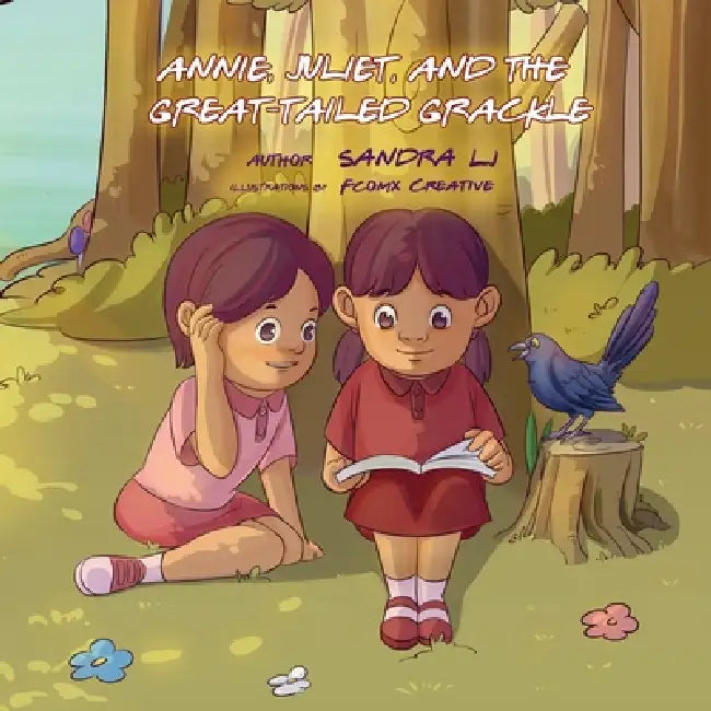 Annie, Juliet, and the Great-Tailed Grackle by Sandra Lj, Phi Duong
