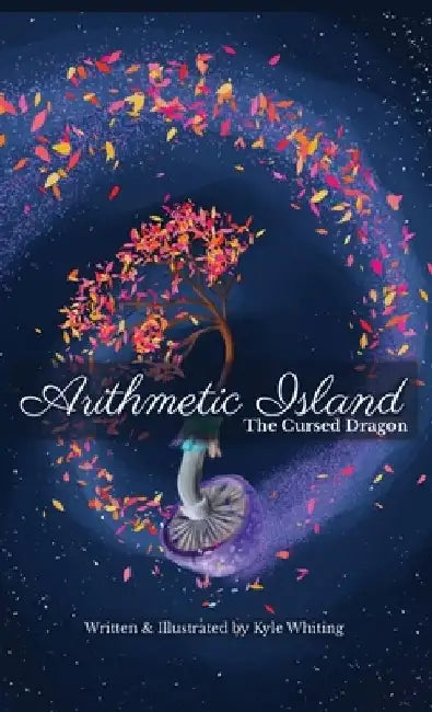 Arithmetic Island: The Cursed Dragon by Kyle Whiting