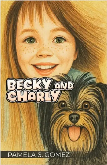 Becky and Charly by Gomez, Pamela S.