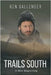 Trails South: A New Beginning by Gallender, Ken