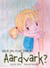 Have You Ever Seen an Aardvark? by Doyel L. Riley, Natassia Scoresby