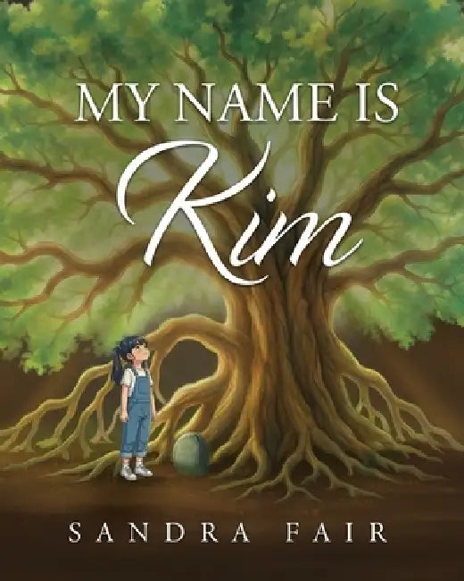 My Name Is Kim by Sandra Fair