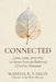 Connected: Love, Loss, and the Unseen Forces Behind Chronic Disease by Martha Carlin