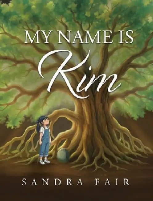 My Name Is Kim by Sandra Fair