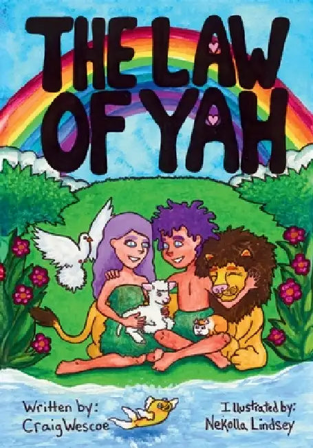 The Law of Yah by Craig D. Wescoe, Nekolla D. Lindsey
