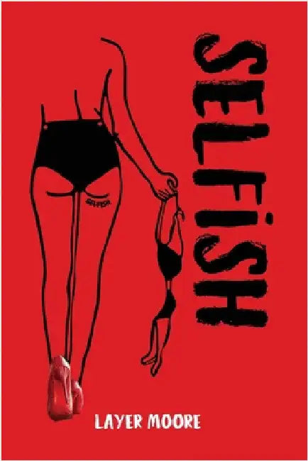 Selfish by Moore, Layer