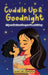 Cuddle Up & Goodnight by Laura Lee Lockwood