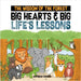 The Wisdom of the Forest: Big Hearts & Big Life's Lessons by Chenier, Mathieux