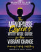 The Menopause Queen's Witty Wise Guide for Your Vibrant Change: Awakening Creativity & Well-Being by Nancy Blair