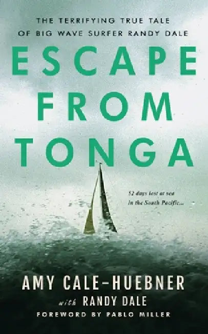 Escape from Tonga by Amy Cale-Huebner, Randy Dale, Pablo Miller