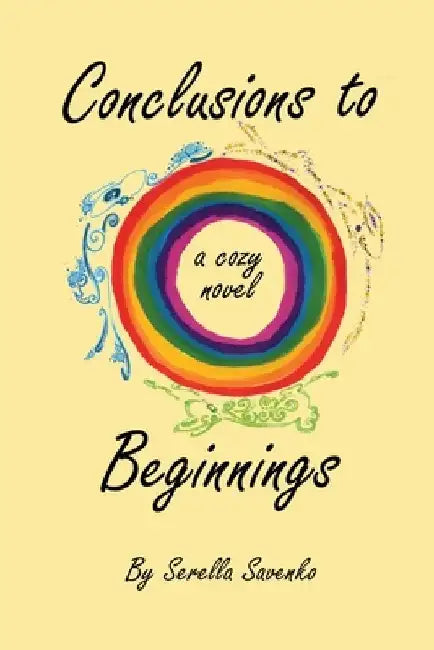 Conclusions to Beginnings by Serella Savenko